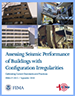 Assessing Seismic Performance of Buildings with Conf guration Irregularities (FEMA P-2012)
