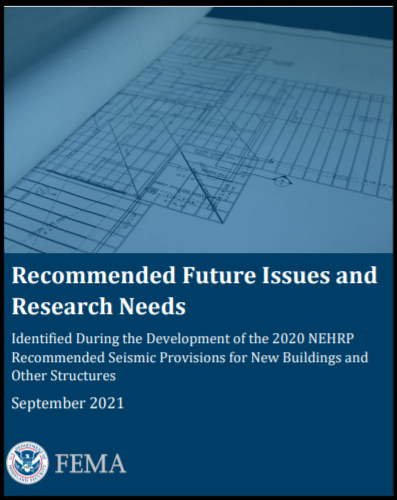 Recommended Future Issues and Research Needs Identified During the Development of the 2020 NEHRP Recommended Seismic Provisions